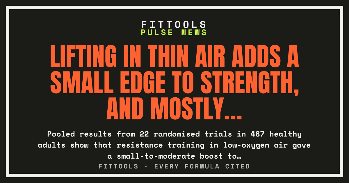 Lifting in thin air adds a small edge to strength, and…